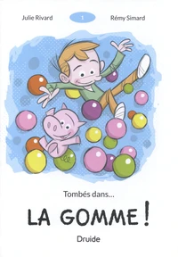 Tombés dans... la gomme !