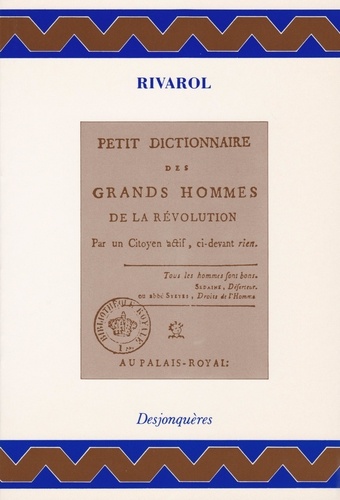 Petit Dictionnaire des grands hommes de la Révolution