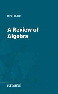 A Review of Algebra
