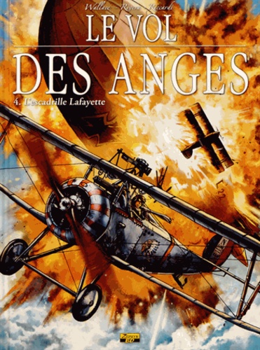 Le vol des anges Tome 4 L'escadrille Lafayette