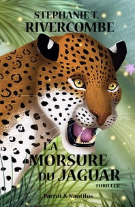 Livre 2 : La Morsure du Jaguar