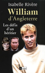 William D'Angleterre. Les Defis D'Un Heritier