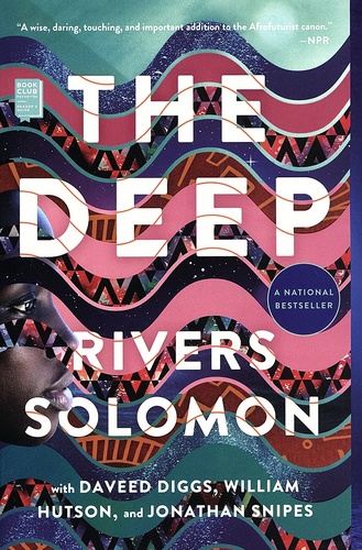 Rivers Solomon - The Deep.