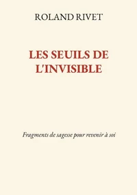 Les Seuils de l'invisible