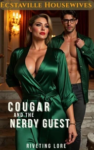 Ecstaville Housewives: Cougar and the Nerdy Guest
