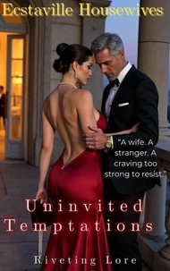 Ecstaville Housewives: Uninvited Temptations