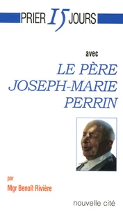 Le Père Joseph-Marie Perrin