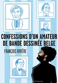 Confessions d'un amateur de bande dessinée belge