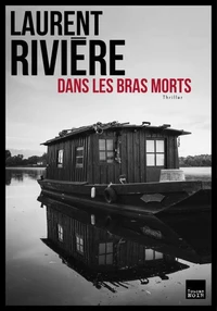Dans les bras morts