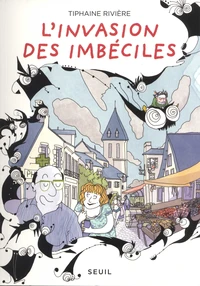 L'invasion des imbéciles Tome 1