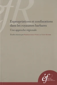 Expropriations et confiscations dans les royaumes barbares