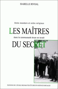 Les maîtres du secret.