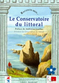 Raconte-moi... Le Conservatoire du littoral