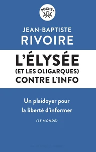 L'Elysée (et les oligarques) contre l'info