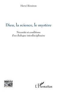 Dieu, la science, le mystère