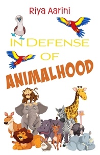  Riya Aarini - In Defense of Animalhood - In Defense Of.