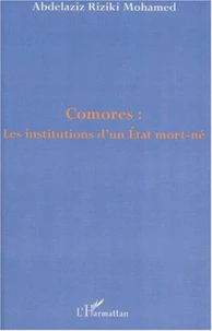 Comores : les institutions d'un Etat mort-né