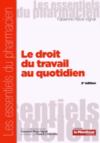 Le droit du travail au quotidien