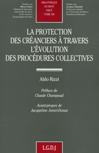 La protection des créanciers à travers l'évolution des procédures collectives