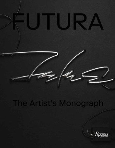  Rizzoli - Futura - The artist's monograph.