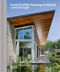 Turnbull Griffin Haesloop Architects : Land and Light