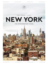 The extraordinary guide New York