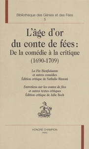 L'âge d'or du conte de fées : de la comédie à la critique (1690-1709)