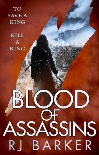 Blood of Assassins. (The Wounded Kingdom Book 2) To save a king, kill a king...