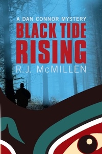  RJ McMillen - Black Tide Rising - Dan Connor Mystery, #2.