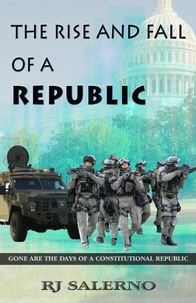 The Rise and Fall of a Republic