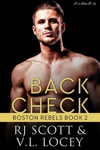  RJ Scott et  V.L. Locey - Back Check - Boston Rebels, #2.