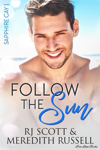  RJ Scott et  Meredith Russell - Follow the Sun - Sapphire Cay, #1.