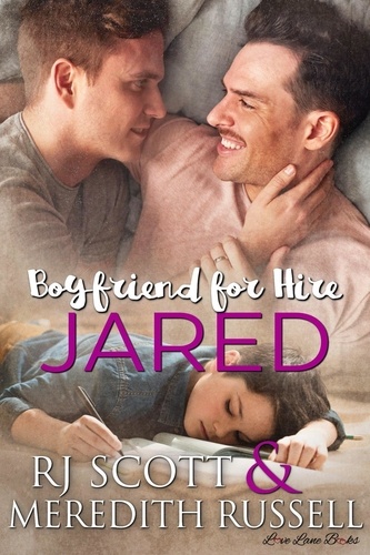  RJ Scott et  Meredith Russell - Jared - Boyfriend for Hire, #4.