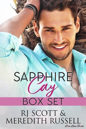  RJ Scott et  Meredith Russell - Sapphire Cay Box Set - Sapphire Cay, #6.5.