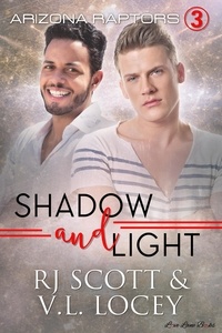  RJ Scott et  V.L. Locey - Shadow and Light - Arizona Raptors, #3.