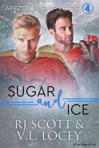 RJ Scott et  V.L. Locey - Sugar and Ice - Arizona Raptors, #4.
