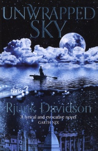 Rjurik Davidson - Unwrapped Sky.