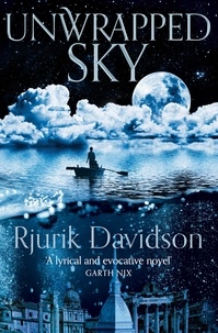 Rjurik Davidson - Unwrapped Sky.