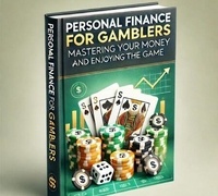 Google livres télécharger le format pdf Personal Finance for Gamblers (French Edition) 9798224761906