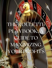  RK247 - The Roulette Playbook: A Guide to Maximizing Your Profits.