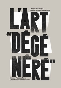  RMN - "Art dégénéré" - Le procès de l'art moderne.