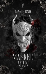 Masked man Tome 1