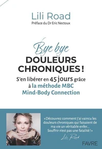 Bye bye douleurs chroniques !