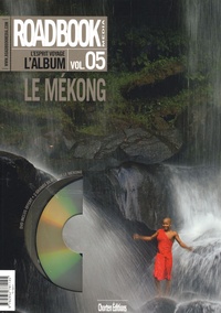 Christophe Raylat - Roadbook, L'album N° 5 : Le Mékong. 1 DVD