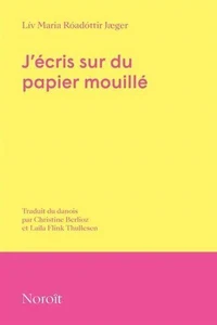 J'ecris sur du papier mouillé