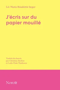 J'ecris sur du papier mouillé