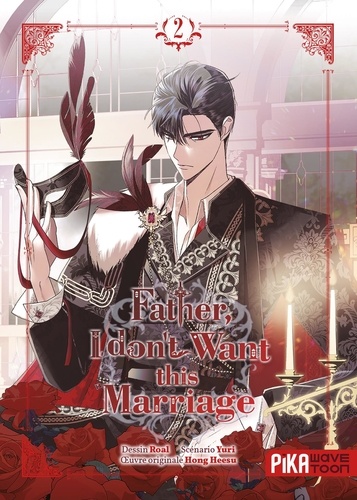 Roal et  Yuri - Father, I don't want this marriage Tome 2 : .