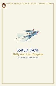 Roald Dahl et Quentin Blake - Billy and the Minpins.