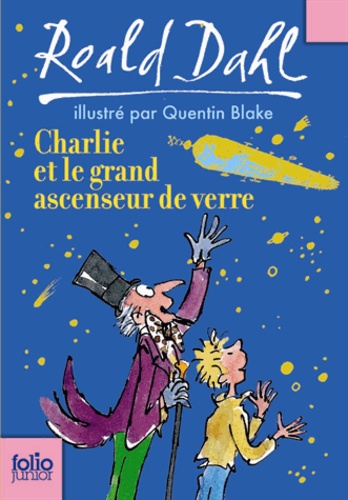 Charlie et le grand ascenseur de verre de Roald Dahl - Poche - Livre -  Decitre