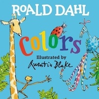 Roald Dahl et Quentin Blake - Colors.